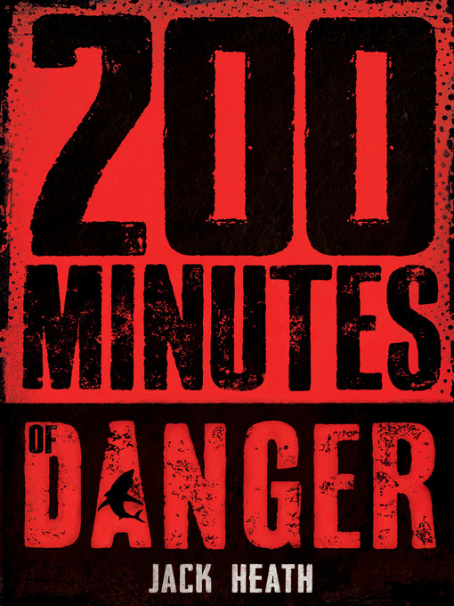Cover image for 200 Minutes of Danger